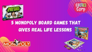 5 Monopoly board games that gives real life lessons