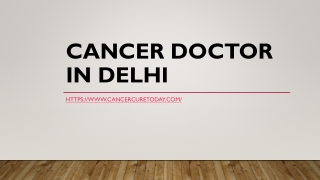 Cancer Doctor in Delhi