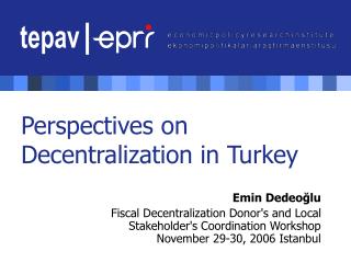 Perspectives on Decentralization in Turkey