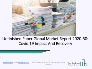 Global Unfinished Paper Market Opportunities And Strategies To 2030