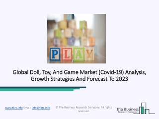 Doll, Toy, And Game Market Future Demand And Growth Segments