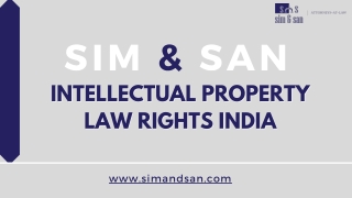 Intellectual Property Law Service | Full Service Law Firm In India And Dubai- Sim & San