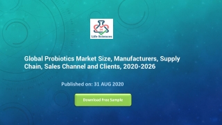 Global Probiotics Market Size, Manufacturers, Supply Chain, Sales Channel and Clients, 2020-2026