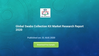 Global Swabs Collection Kit Market Research Report 2020