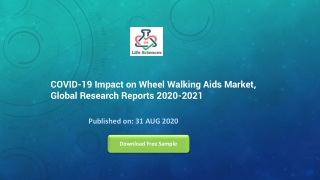 COVID-19 Impact on Wheel Walking Aids Market, Global Research Reports 2020-2021