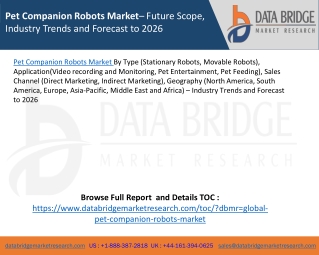 Pet Companion Robots Market– Future Scope, Industry Trends and Forecast to 2026