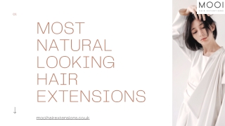 Premium And The Most Natural Looking Hair Extension