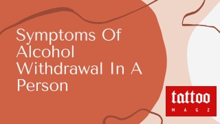 Symptoms Of Alcohol Withdrawal In A Person