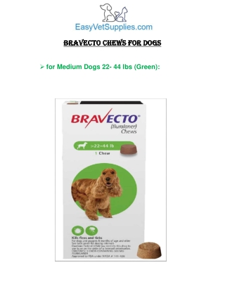 Bravecto for Medium Dogs 22- 44 lbs (Green) - Easyvetsupplies