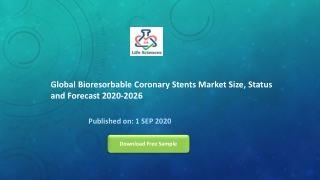 Global Bioresorbable Coronary Stents Market Size, Status and Forecast 2020-2026