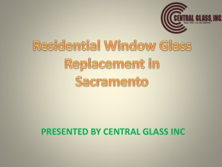 Residential Window Glass Replacement in Sacramento