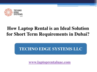 How Laptop Rental is an Ideal Solution for Short Term Requirements in Dubai?