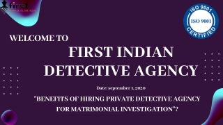 Benefits of Hiring Pre-Post Matrimony Detectives | Private Detectives