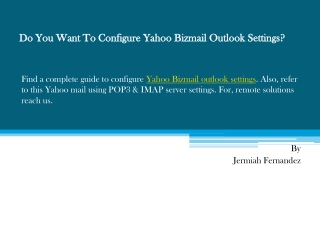 Do You Want To Configure Yahoo Bizmail Outlook Settings?
