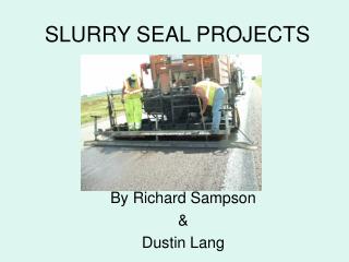 SLURRY SEAL PROJECTS