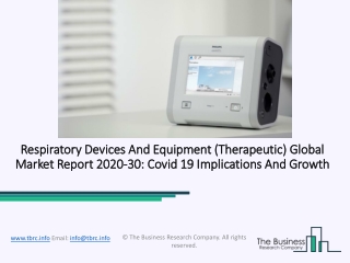 2020 Respiratory Devices And Equipment (Therapeutic) Market Size, Growth, Drivers, Trends And Forecast