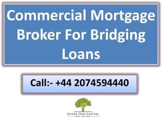 Commercial Mortgage Broker For Bridging Loans