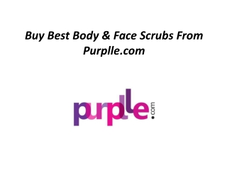 Buy Best Body Scrubs From Purplle.com