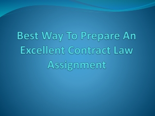 How To Prepare Excellent Contract Law Assignment