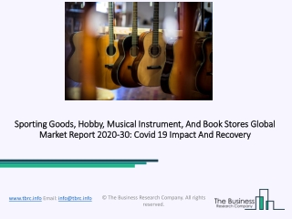 Sporting Goods, Hobby, Musical Instrument, And Book Stores Size, Demand, Growth, Analysis and Forecast to 2030
