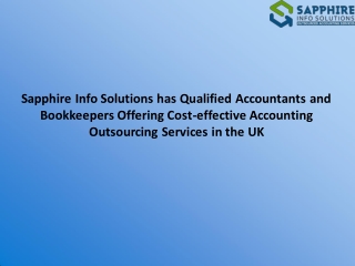 Sapphire Info Solutions has Qualified Accountants and Bookkeepers Offering Cost-effective Accounting Outsourcing Service