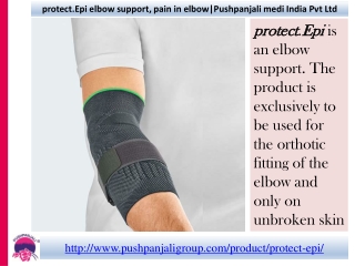 Protect epi elbow support , pain in elbow|Pushpanjali medi India Pvt Ltd