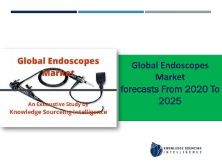 Endoscopes Market to grow at a CAGR off  7.21% (2020 -2025)