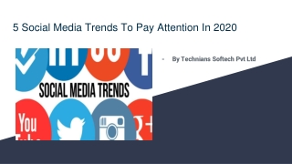 5 Social Media Trends To Pay Attention In 2020