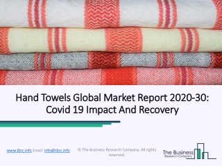 Hand Towels Market Segments, Value Chain And 2020 Key Trends, Growth Analysis