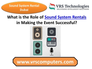 Role of Sound System Rentals in Making the Event in Dubai