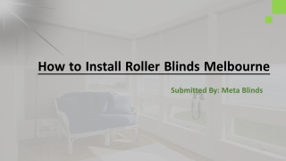 How to install roller blinds melbourne