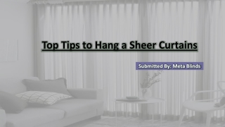 Top tips to hang a sheer curtains
