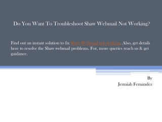 Do You Want To Troubleshoot Shaw Webmail Not Working?