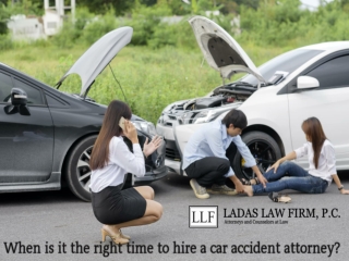 When is it the right time to hire a car accident attorney?