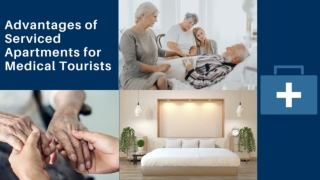 Advantages of Serviced Apartments for Medical Tourists