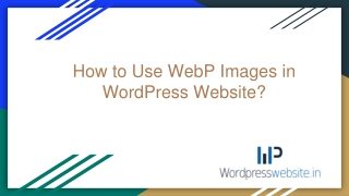 How to Use WebP Images in WordPress Website?