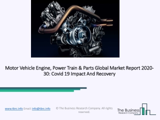 Motor Vehicle Engine, Power Train & Parts Size, Share, Statistics, Latest Trends, Segmentation And Forecast to 2030