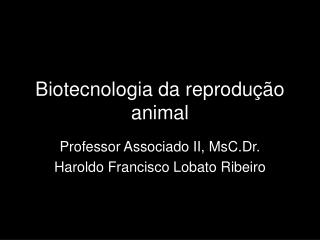 Biotecnologia da reprodução animal