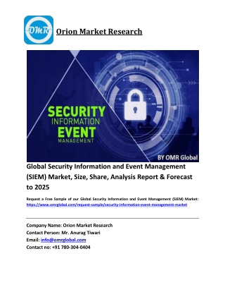 Global Security Information and Event Management (SIEM) Market Size, Industry Trends, Share and Forecast 2019-2025