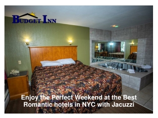 Enjoy the Perfect Weekend at the Best Romantic hotels in NYC with Jacuzzi