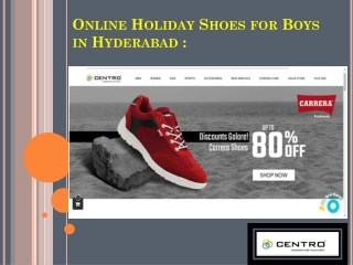 Online Holiday Shoes for Boys in Hyderabad :