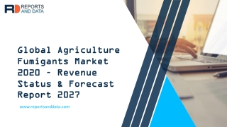 Agriculture Fumigants Market Likely to Emerge over a Period of 2020 - 2027