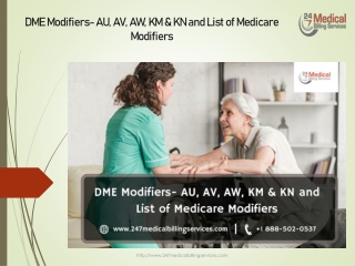 DME Modifiers- AU, AV, AW, KM & KN and List of Medicare Modifiers