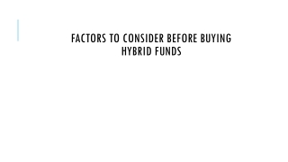Factors to Consider Before Buying a Hybrid Fund