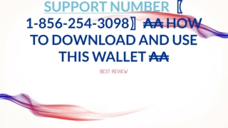 ₳₳ Bitcoin Core wallet Support Number〖1-856-254-3098〗₳₳ How to download and use this wallet ₳₳