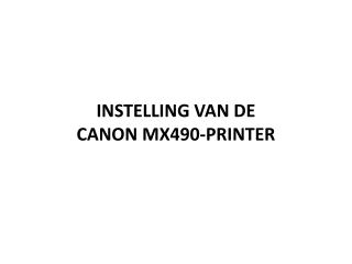 INSTELLING VAN DE CANON MX490-PRINTER