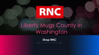 Liberty mugs County in Washington
