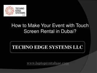 How to Make Your Event with Touch Screen Rental in Dubai?