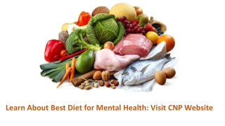 Mental Health, Nutrition, And You: Learn At CNP Website