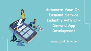 Automate Your On-Demand Service Industry with On-Demand App Development